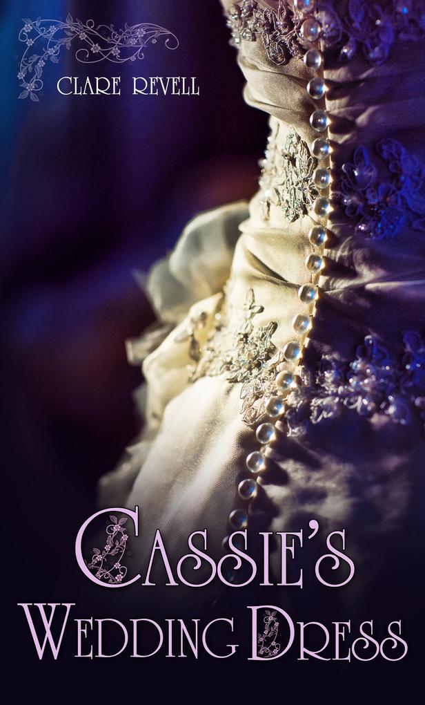 Cassie‘s Wedding Dress