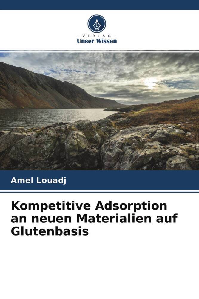 Kompetitive Adsorption an neuen Materialien auf Glutenbasis