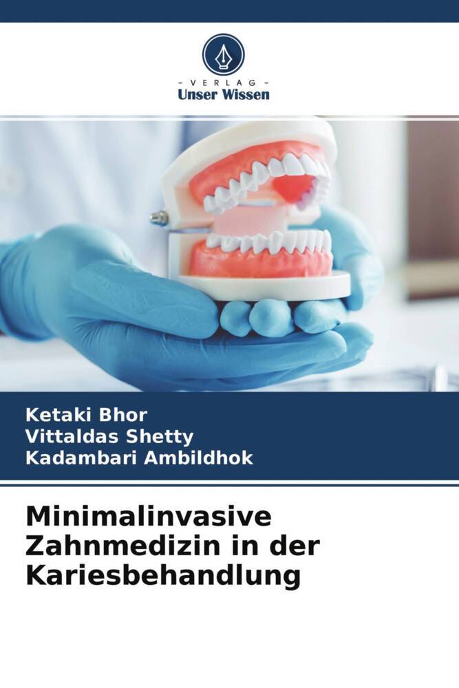 Minimalinvasive Zahnmedizin in der Kariesbehandlung