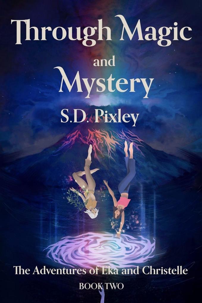 Through Magic and Mystery