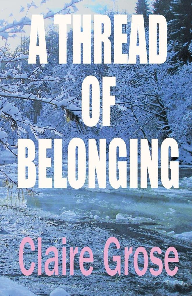 A THREAD OF BELONGING