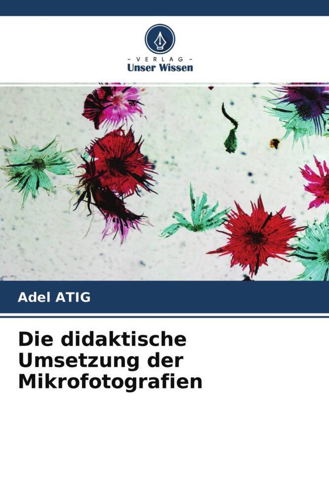 Die didaktische Umsetzung der Mikrofotografien