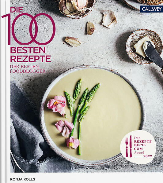 Die 100 besten Rezepte der besten Foodblogger 2022 (Mängelexemplar)