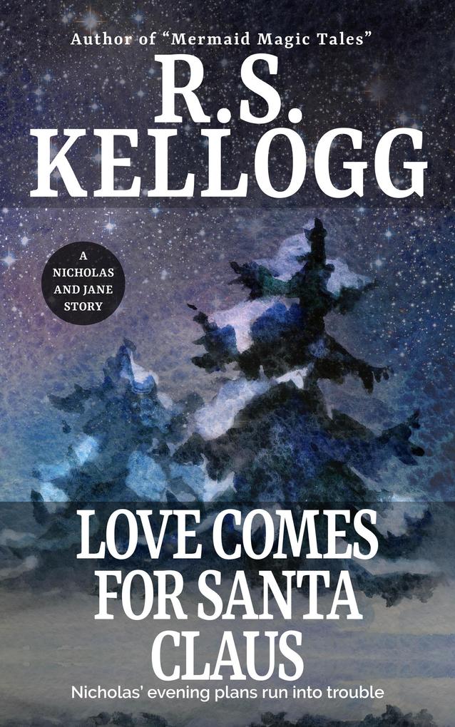 Love Comes for Santa Claus