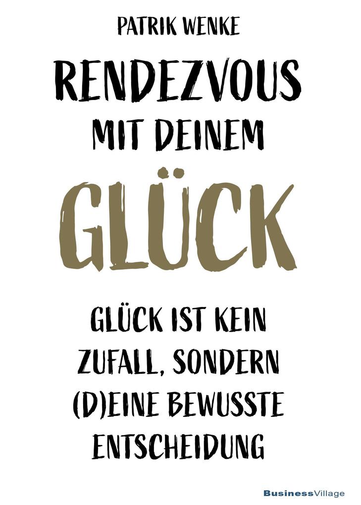 Rendezvous mit deinem Glück