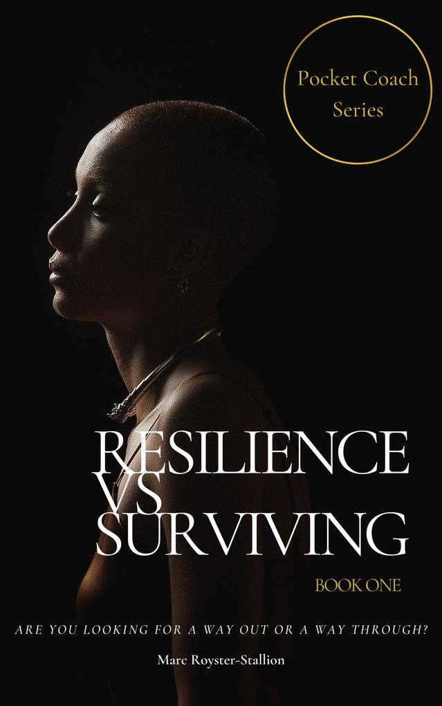 Resilience vs Surviving