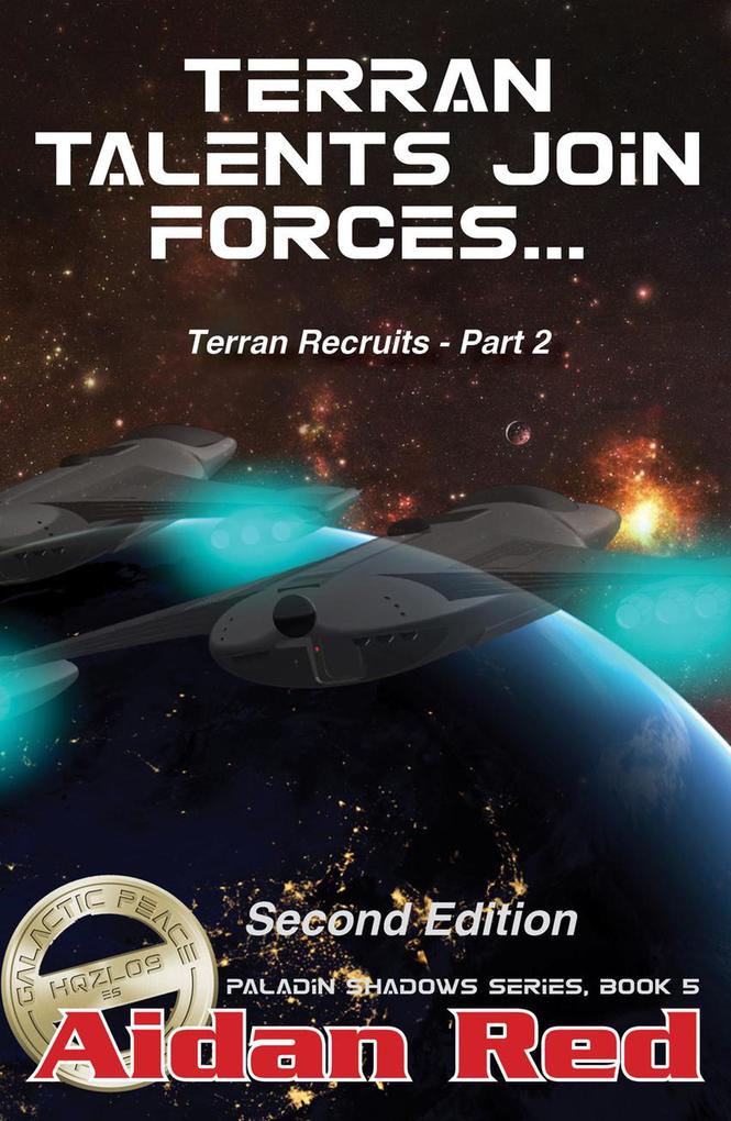 Terran Talents Join Forces - Second Edition (Paladin Shadows #5)