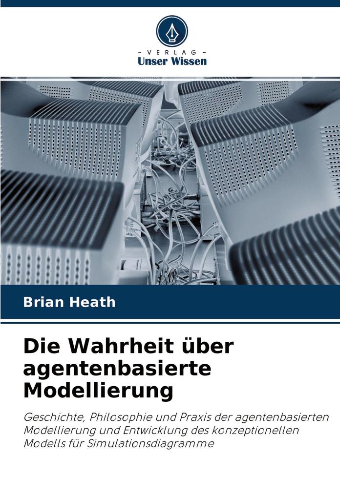 Die Wahrheit über agentenbasierte Modellierung
