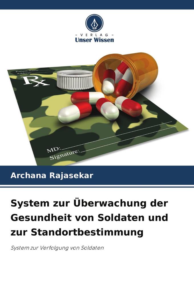 System zur Überwachung der Gesundheit von Soldaten und zur Standortbestimmung
