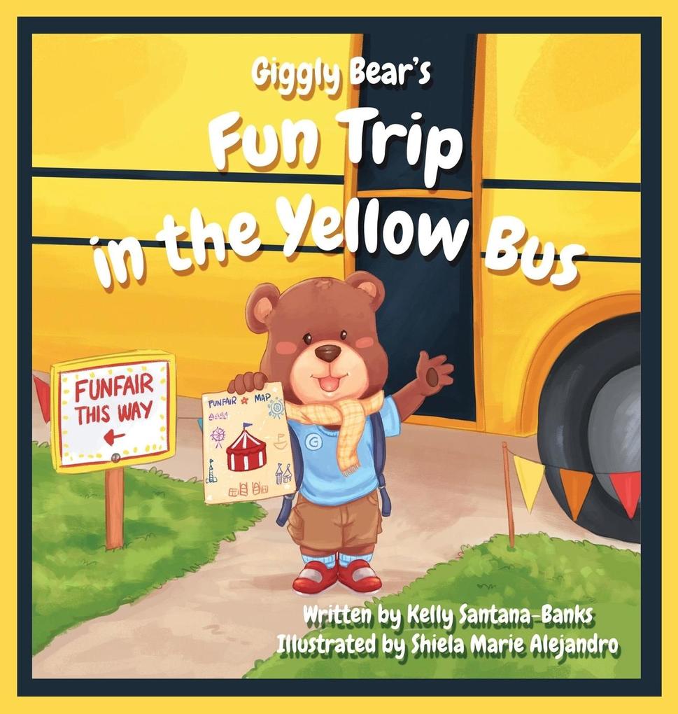 Giggly Bear‘s Fun Trip in The Yellow Bus