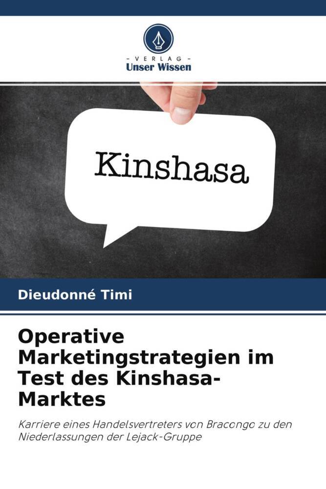 Operative Marketingstrategien im Test des Kinshasa-Marktes