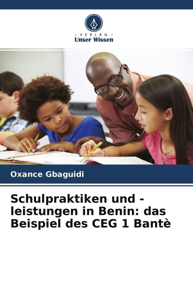 Schulpraktiken und -leistungen in Benin: das Beispiel des CEG 1 Bantè
