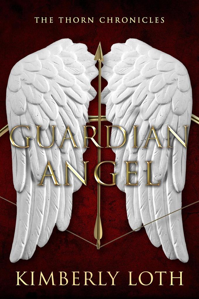 Guardian Angel (The Thorn Chronicles #3)