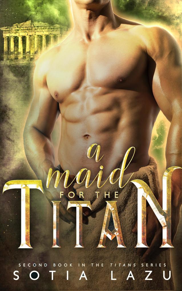 A Maid for the Titan (TITANS #2)