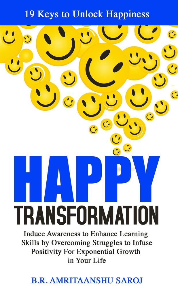 Happy Transformation (How to be Happy #2)