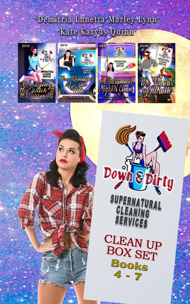 Down & Dirty Supernatural Cleaning Services Boxset Books 4-7: The Lying the Witch and the Werewolf The Remains of the Fae A Midsummer Night‘s Clean The Ghosts of Wrath
