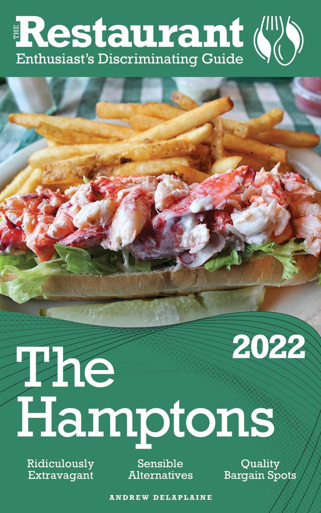 2022 The Hamptons - The Restaurant Enthusiast's Discriminating Guide