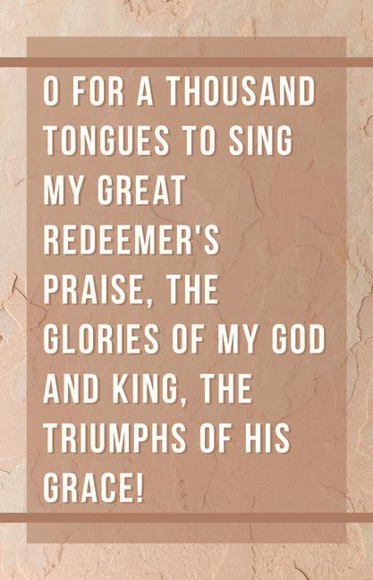 General Worship Bulletin: O for a Thousand Tongues to Sing (Package of 100)