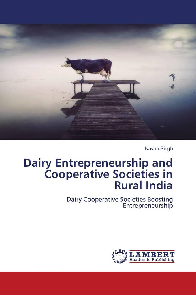 Dairy Entrepreneurship and Cooperative Societies in Rural India