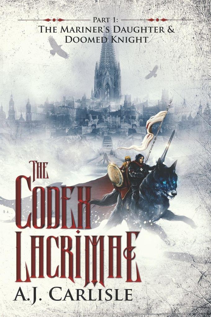 The Codex Lacrimae Part 1