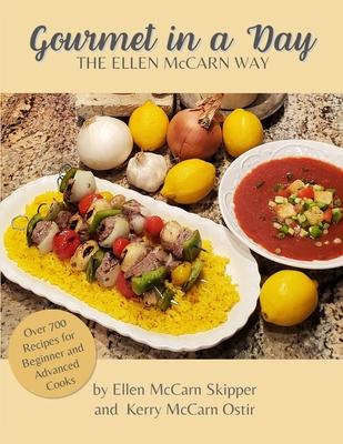 Gourmet In a Day: The Ellen McCarn Way