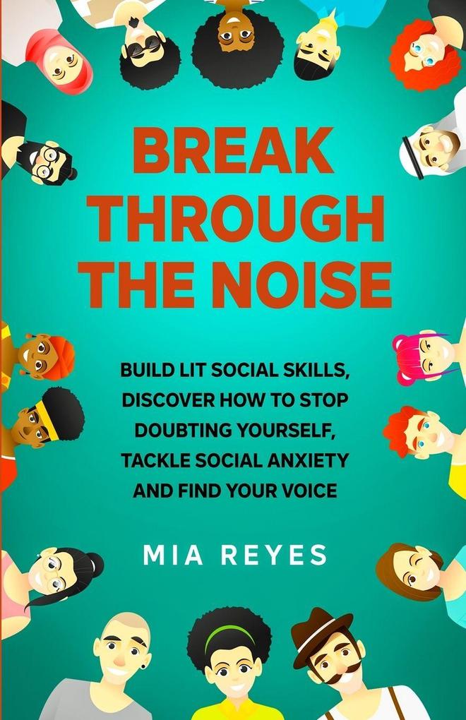 Break Through The Noise