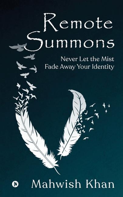 Remote Summons: Never Let the Mist Fade Away Your Identity