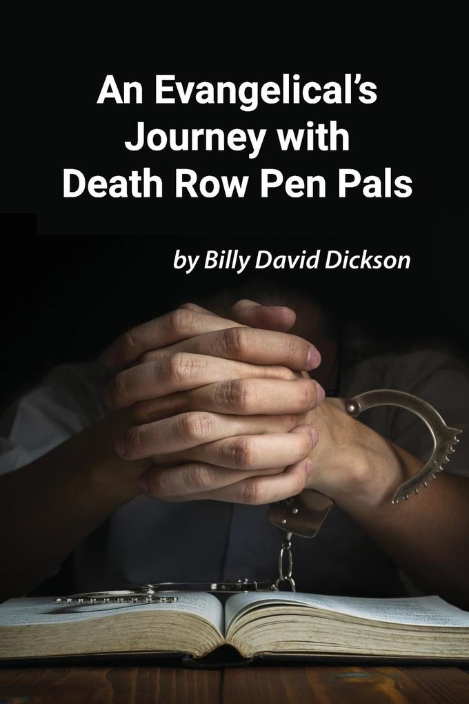 An Evangelical‘s Journey with Death Row Pen Pals
