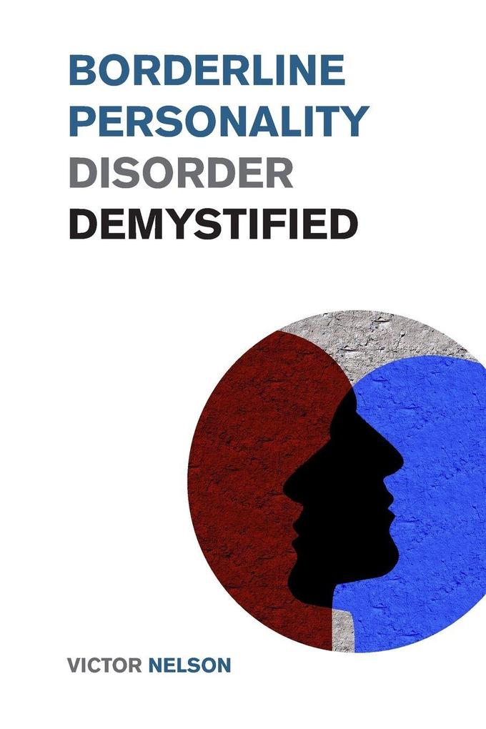 Borderline Personality Disorder Demystified