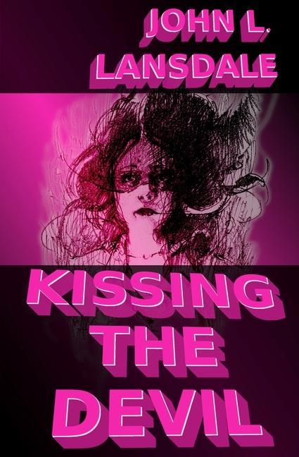Kissing the Devil: A Horror Story