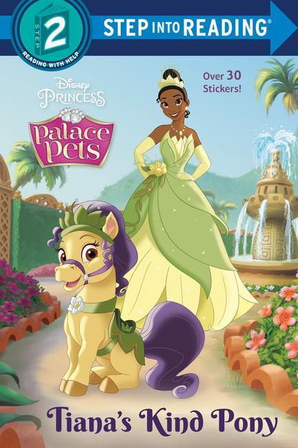 Tiana‘s Kind Pony (Disney Princess: Palace Pets)