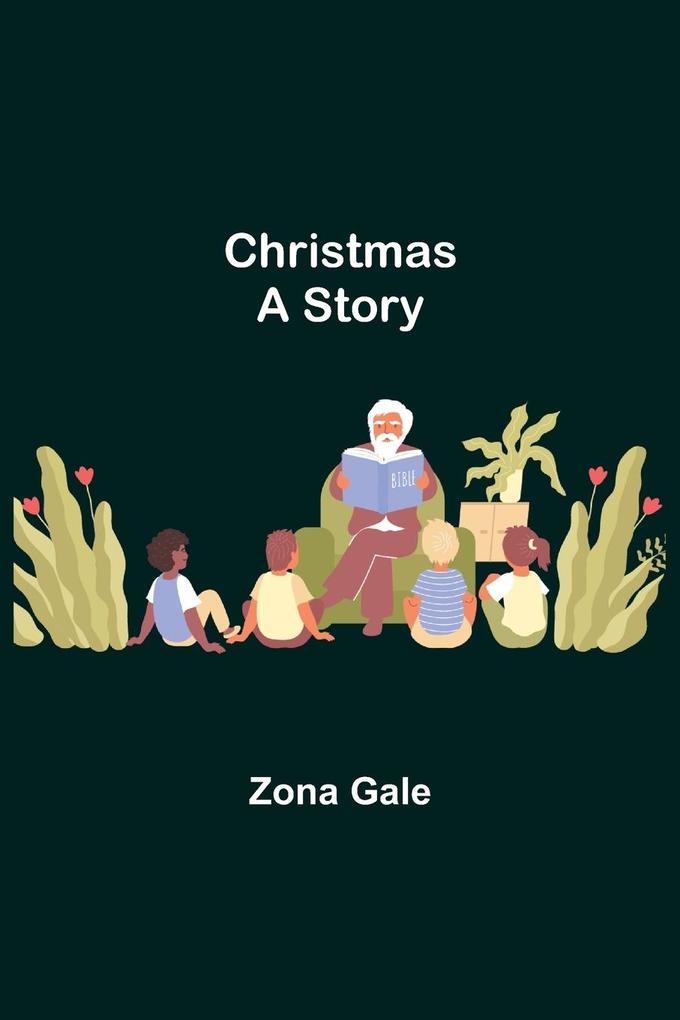 Christmas; A Story