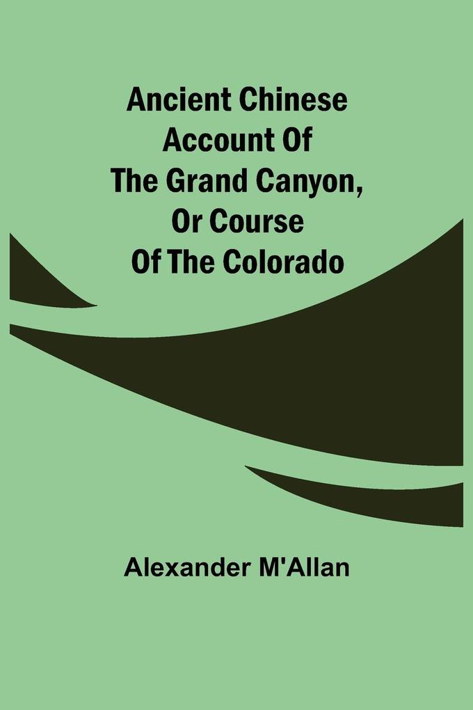 Ancient Chinese account of the Grand Canyon or course of the Colorado