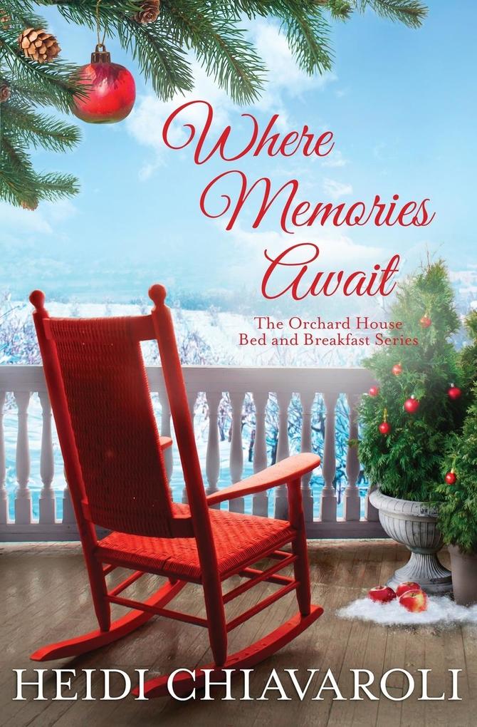 Where Memories Await - Heidi Chiavaroli