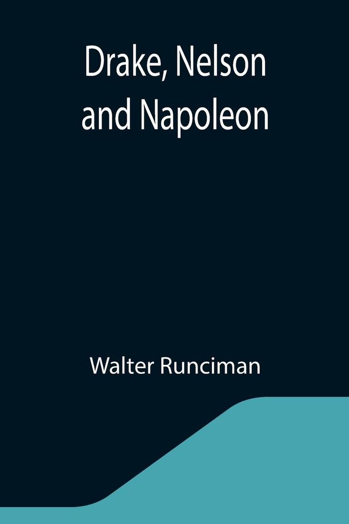 Drake Nelson and Napoleon