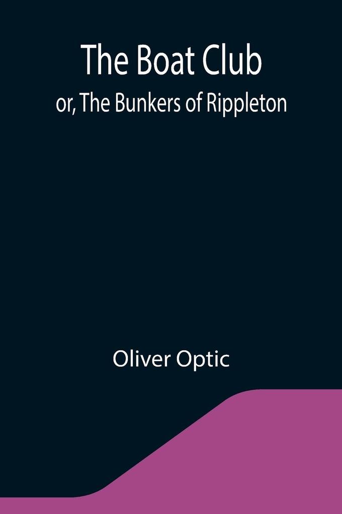 The Boat Club; or The Bunkers of Rippleton