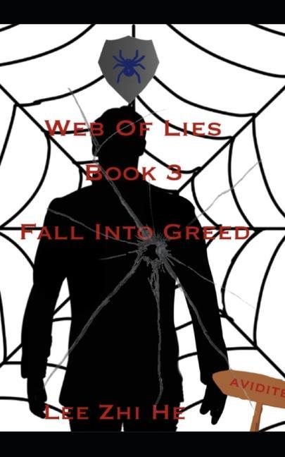 Fall into Greed: Web of Lies Book 3