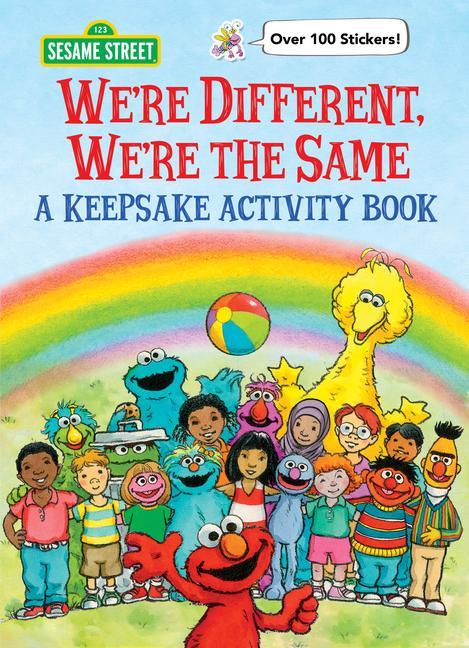 We‘re Different We‘re the Same a Keepsake Activity Book (Sesame Street)