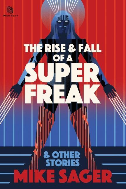The Rise and Fall of a Super Freak: And Other True Stories of Black Men Who Made History