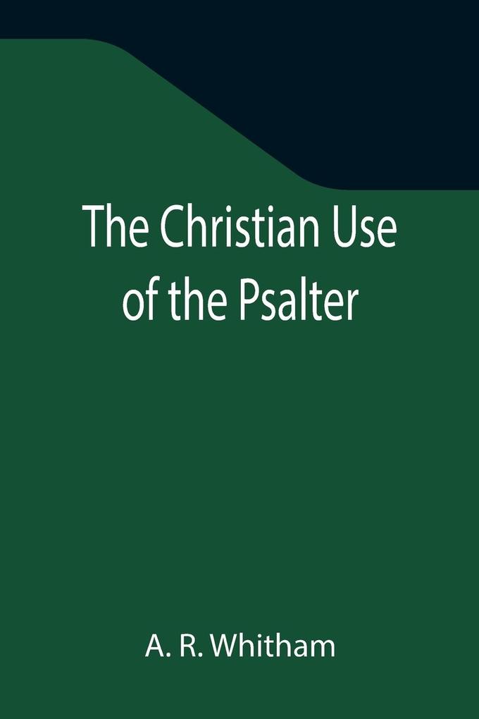 The Christian Use of the Psalter