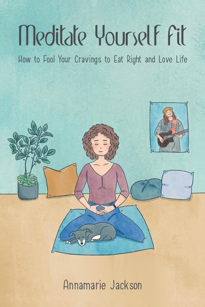 Meditate Yourself Fit