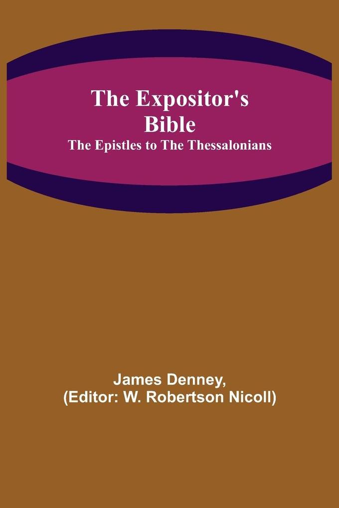 The Expositor's Bible