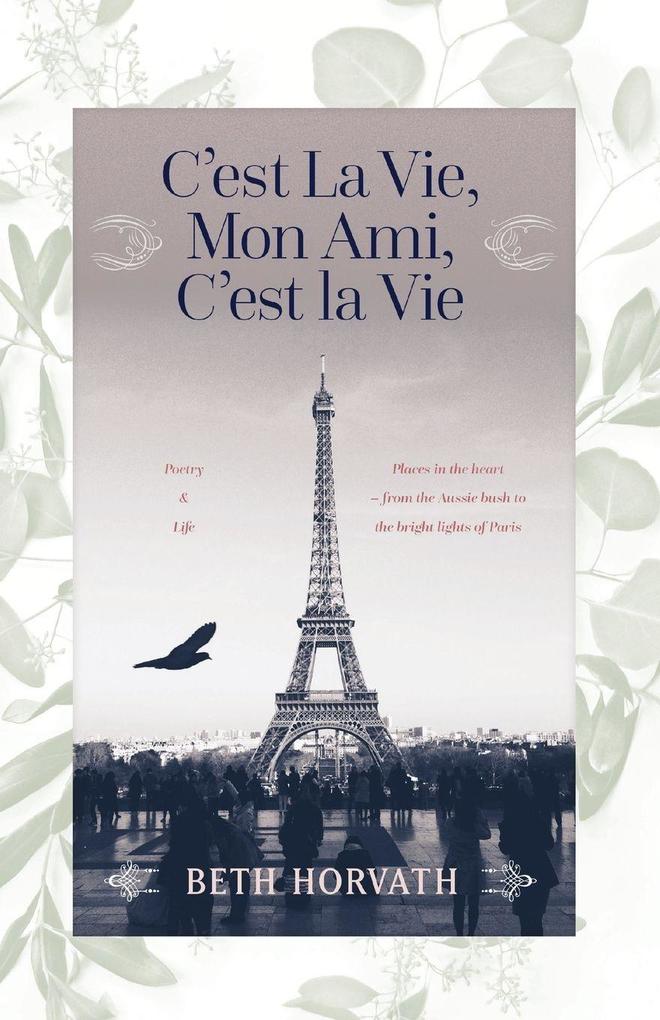 C'est La Vie Mon Ami C'est La Vie