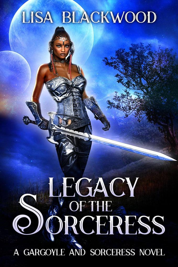 Legacy of the Sorceress (A Gargoyle and Sorceress Tale #6)