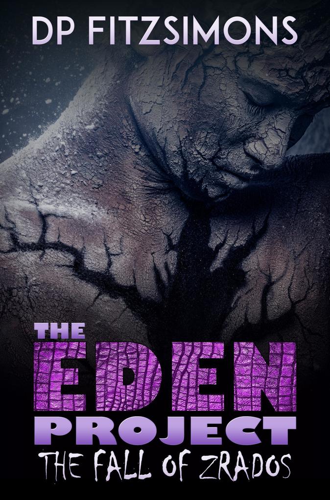 The Fall of Zrados (THE EDEN PROJECT #4)
