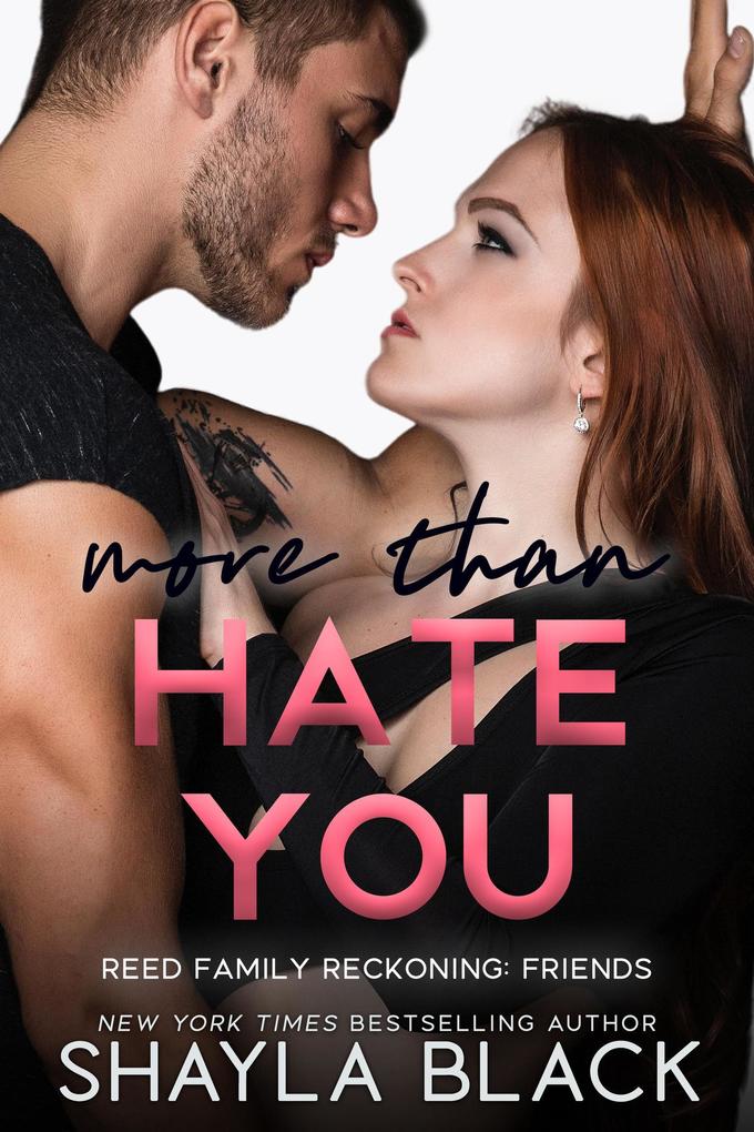 More Than Hate You (Reed Family Reckoning #7)