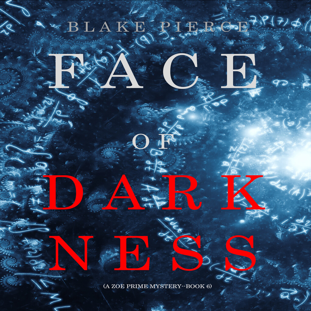 Face of Darkness (A Zoe Prime Mystery‘Book 6)