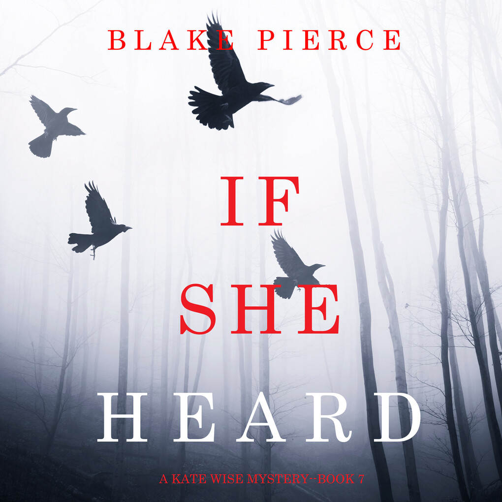 If She Heard (A Kate Wise Mystery‘Book 7)