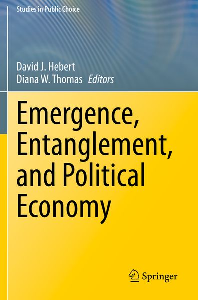Emergence Entanglement and Political Economy