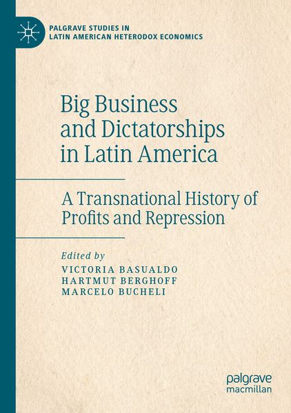 Big Business and Dictatorships in Latin America
